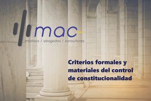 Lee más sobre el artículo Criterios formales y materiales del control de constitucionalidad según la jurisprudencia de la Corte Constitucional