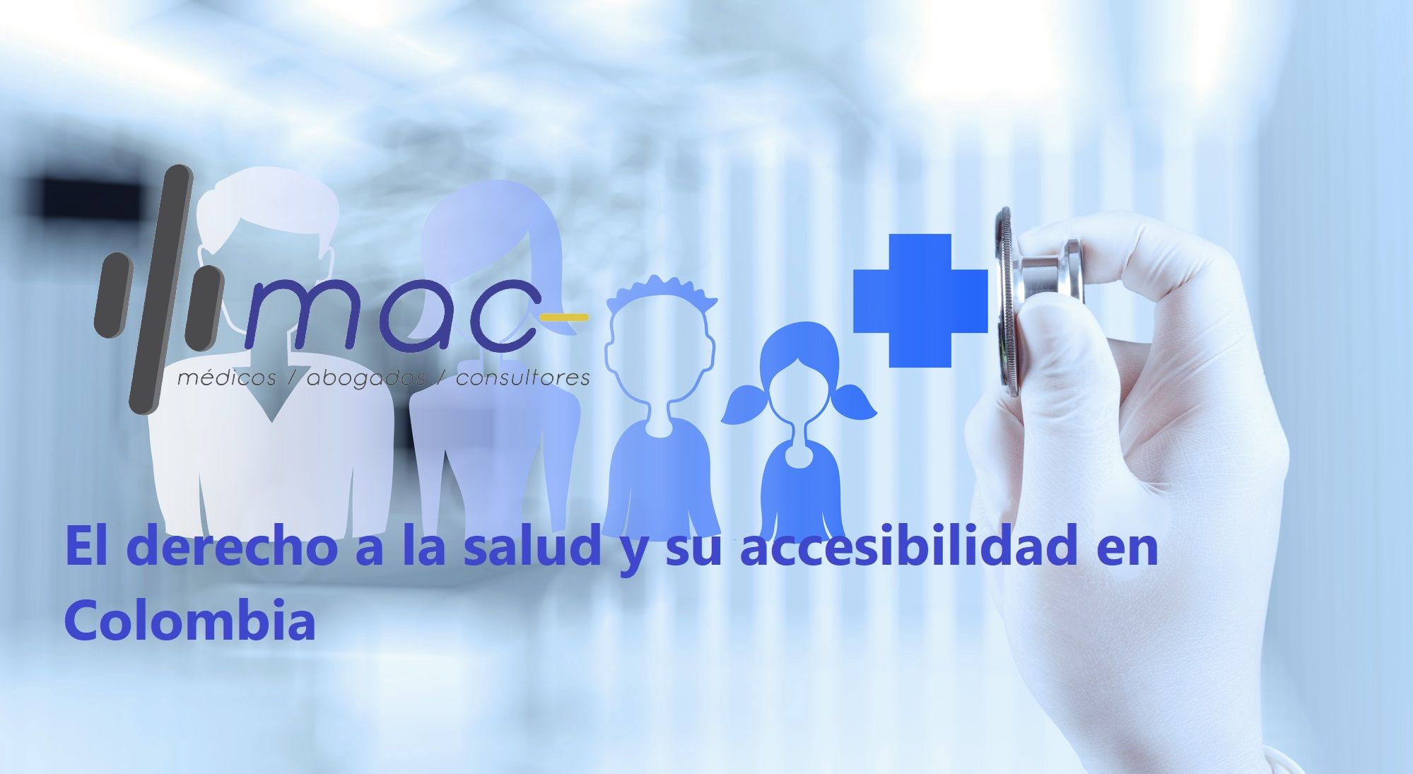 En este momento estás viendo El derecho a la salud y su accesibilidad en Colombia