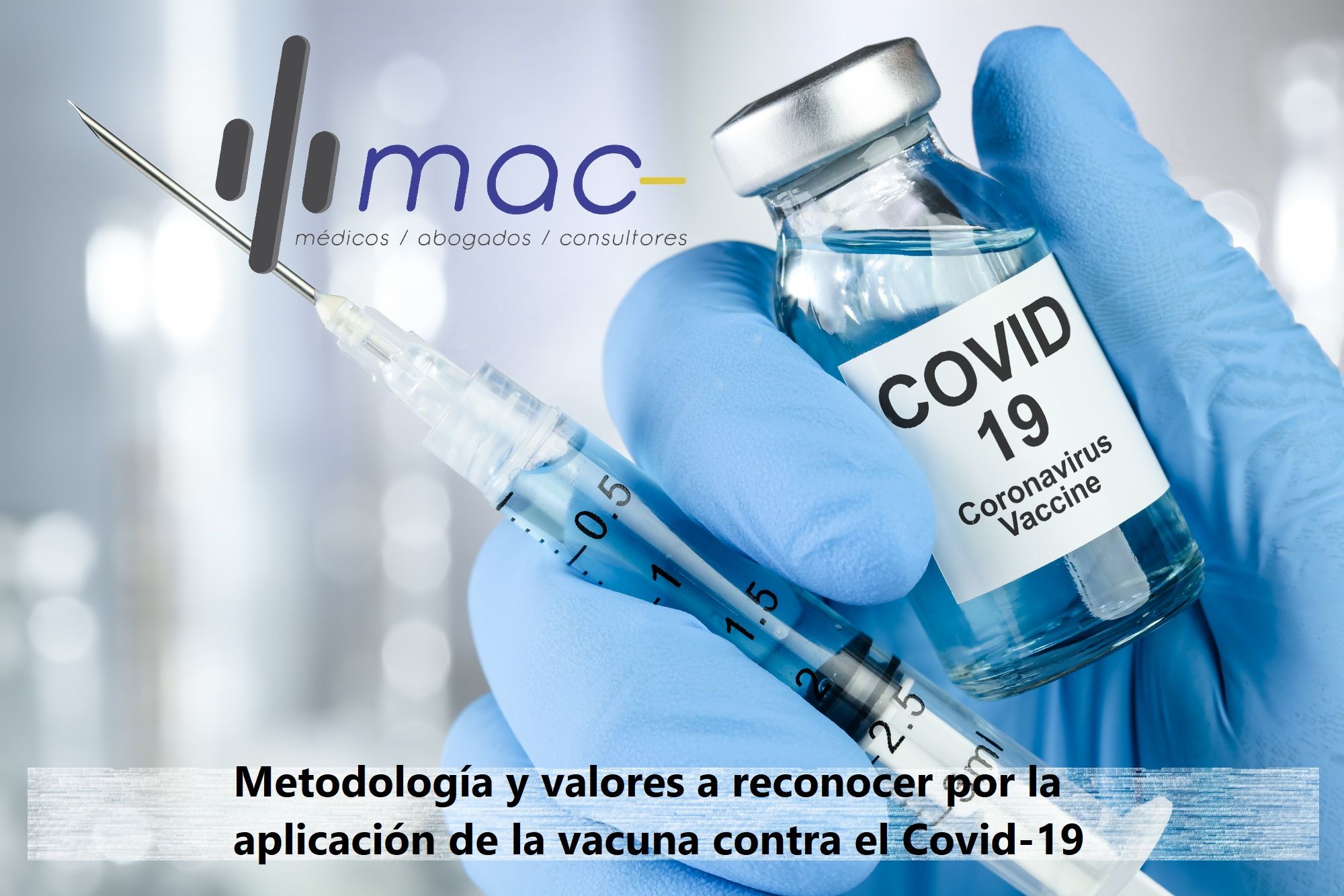 En este momento estás viendo Metodología y valores a reconocer por la aplicación de la vacuna contra el virus Covid-19